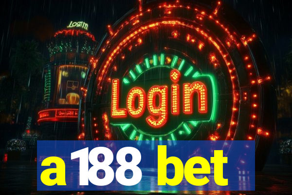 a188 bet